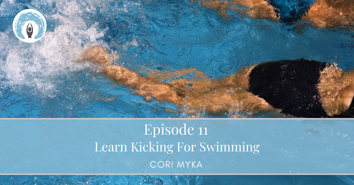 Episode 11: Learn Kicking For Swimming | Orca Swim School